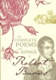 The complete poems and songs of Robert Burns. Cover Image