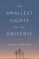 The smallest lights in the universe : a memoir  Cover Image