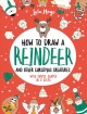 Go to record How to draw a reindeer and other Christmas creatures with ...
