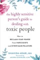 Go to record The highly sensitive person's guide to dealing with toxic ...