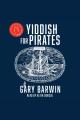 Yiddish for pirates  Cover Image