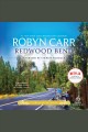 Redwood bend Virgin river series, book 18. Cover Image