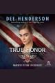 True honor Uncommon heroes series, book 3. Cover Image