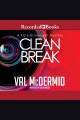 Clean break Kate brannigan series, book 4. Cover Image