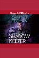Shadow keeper Shadow series, book 3. Cover Image
