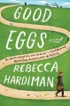 Good eggs : a novel  Cover Image