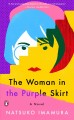 The woman in the purple skirt : a novel  Cover Image