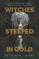 Witches Steeped in Gold [Release date Apr. 20, 2021]. Cover Image