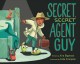 Go to record Secret, secret agent guy