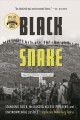 Go to record Black snake : Standing Rock, the Dakota Access Pipeline, a...