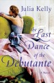 Go to record The last dance of the debutante : a novel
