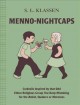 Menno-nightcaps : cocktails inspired by that odd ethno-religious group you keep mistaking for the Amish, Quakers or Mormons  Cover Image