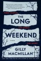 Go to record The long weekend : a novel