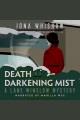 Death in a darkening mist : a Lane Winslow mystery  Cover Image