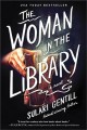 Go to record The woman in the library : a novel