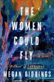 Go to record The women could fly : a novel