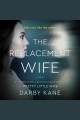 The replacement wife : a novel  Cover Image
