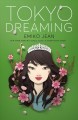 Tokyo Dreaming : a Novel. Cover Image