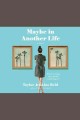 Maybe in another life  Cover Image