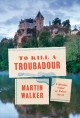 To kill a troubadour : a Bruno, Chief of Police novel  Cover Image