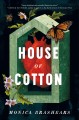 House of Cotton : a novel  Cover Image