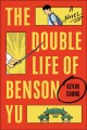 Go to record The double life of Benson Yu : a novel