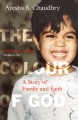 Go to record The colour of God : a story of family and faith