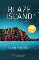 Blaze Island : a novel  Cover Image