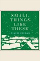 Small things like these  Cover Image