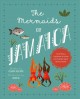The mermaids of Jamaica  Cover Image