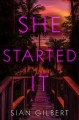 Go to record She started it : a novel
