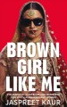 Go to record Brown girl like me