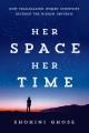 Go to record Her space, her time : how trailblazing women scientists de...