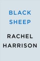 Black sheep : a novel  Cover Image