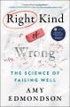 Go to record Right kind of wrong : the science of failing well