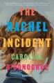 The Rachel Incident A novel. Cover Image