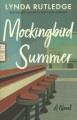 Go to record Mockingbird summer : a novel