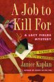 Go to record A job to kill for : a Lacy Fields mystery