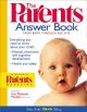 Go to record The Parents answer book : everything you need to know abou...