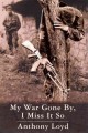 My war gone by, I miss it so. Cover Image