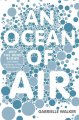 Go to record An ocean of air : why the wind blows and other mysteries o...