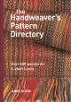 The handweaver's pattern directory : over 600 weaves for 4-shaft looms  Cover Image