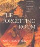 Go to record The forgetting room : a fiction