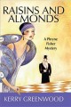 Raisins and almonds : a Phryne Fisher mystery  Cover Image
